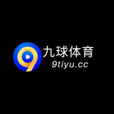 九球体育 - 最新赛事直播_比分_球星动态